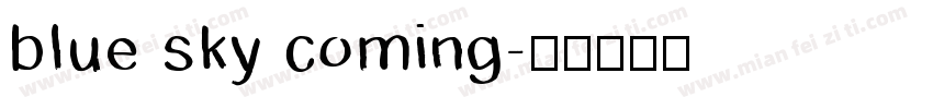 blue sky coming字体转换